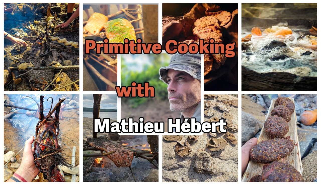 【お申込開始 日帰り参加可】マシューさんの原始料理法講座 〜 Primitive Cooking with Mathieu Hébert 〜